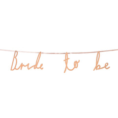 Bride to Be Banner Garland - 150cm