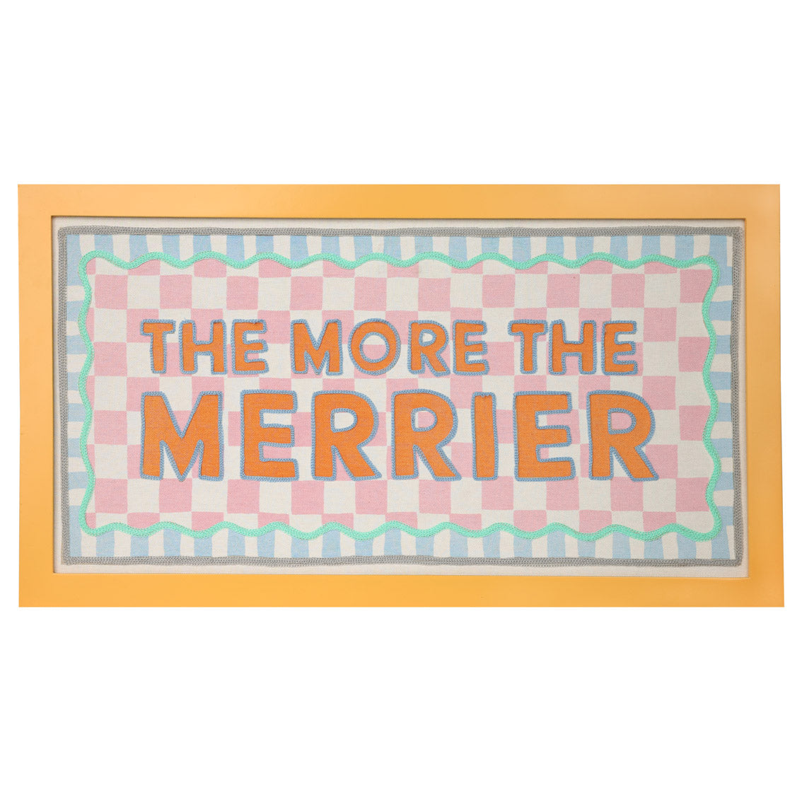 Orange Fabric 'The More the Merrier' Framed Sign - 62cm